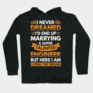 Marrying a super talented engineer Hoodie